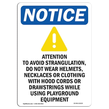 OSHA Notice Sign, Attention To Avoid With Symbol, 24in X 18in Aluminum